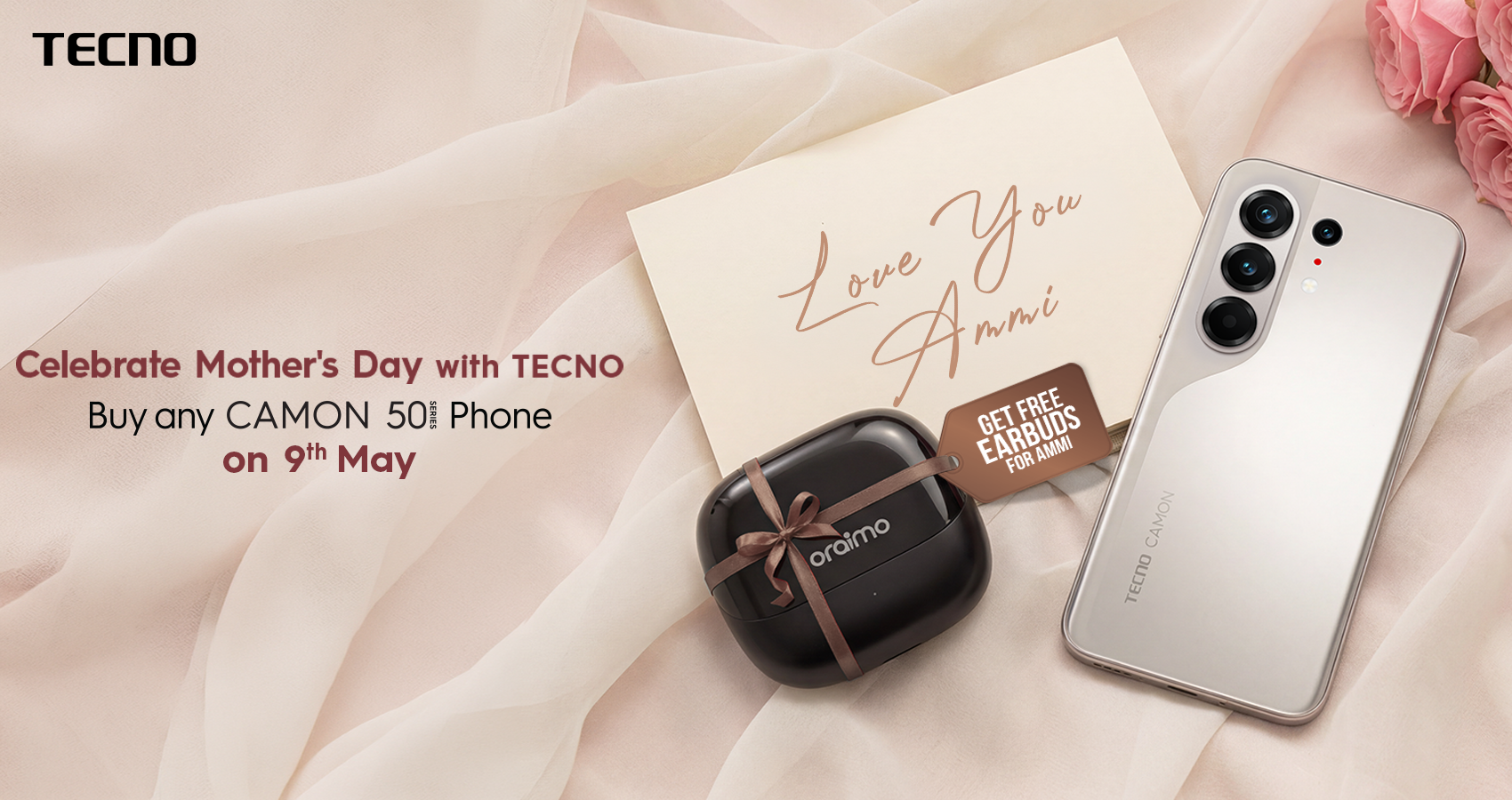 TECNO CAMON 50 Series smartphone and complimentary earbuds displayed alongside a Mother’s Day card, promoting TECNO Pakistan’s “Love You Ammi” campaign offer for May 9.